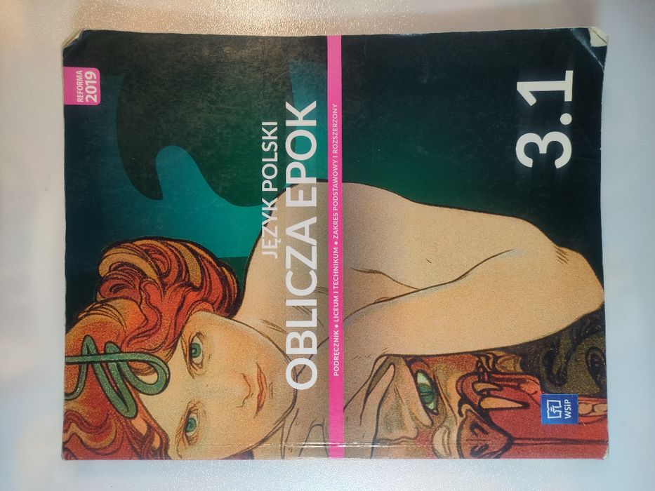 Oblicza epok 3.1. Język polski. Podręcznik. Zakres podstawowy i rozszerzony.