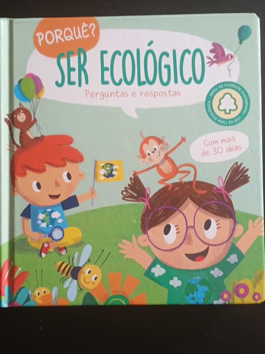 Porquê? Ser Ecológico - Perguntas e Respostas