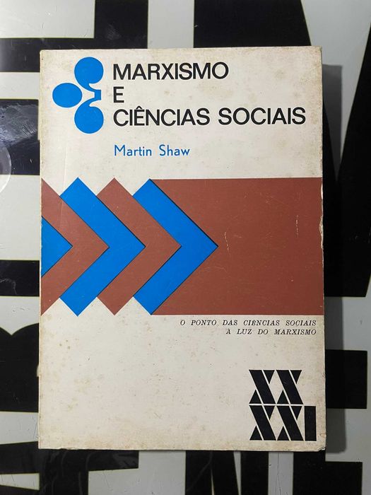 Martin Shaw - Marxismo e Ciências Sociais