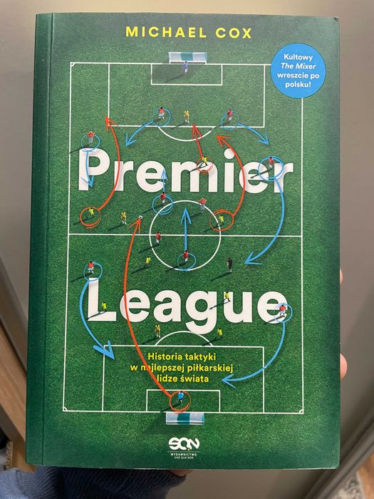 Premier League. Historia Taktyki Najlepszej Ligi Świata