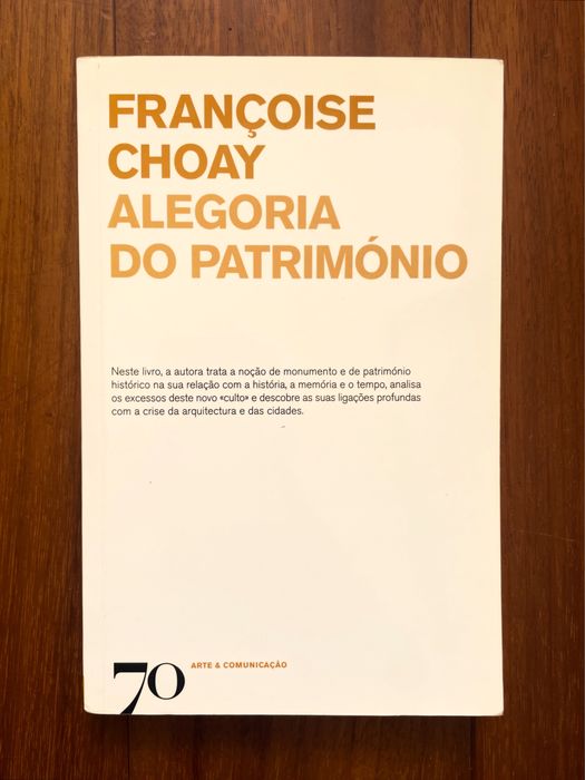 Françoise Choay - Alegoria do Património