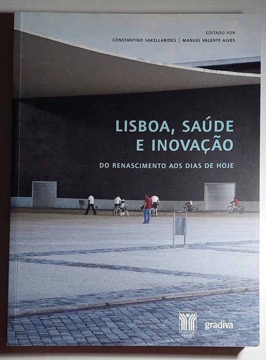 Lisboa, Saúte e Inovação, do Renascimento aos Dias de Hoje (2008)
