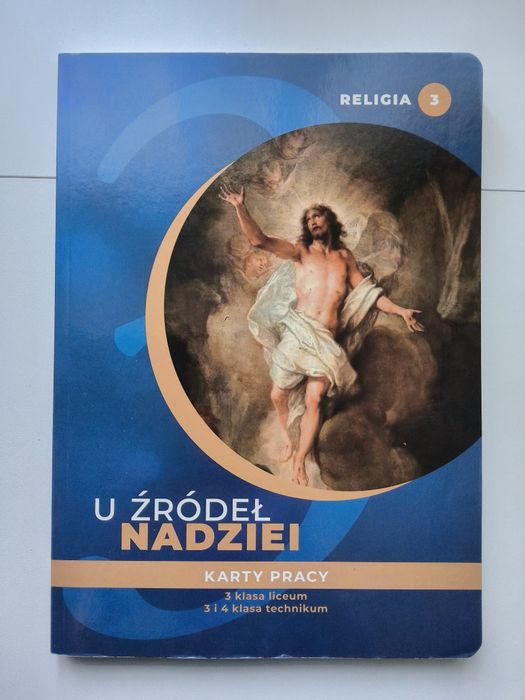 Religia. Liceum i technikum. Klasa 3. U źródeł nadziei. Karty pracy