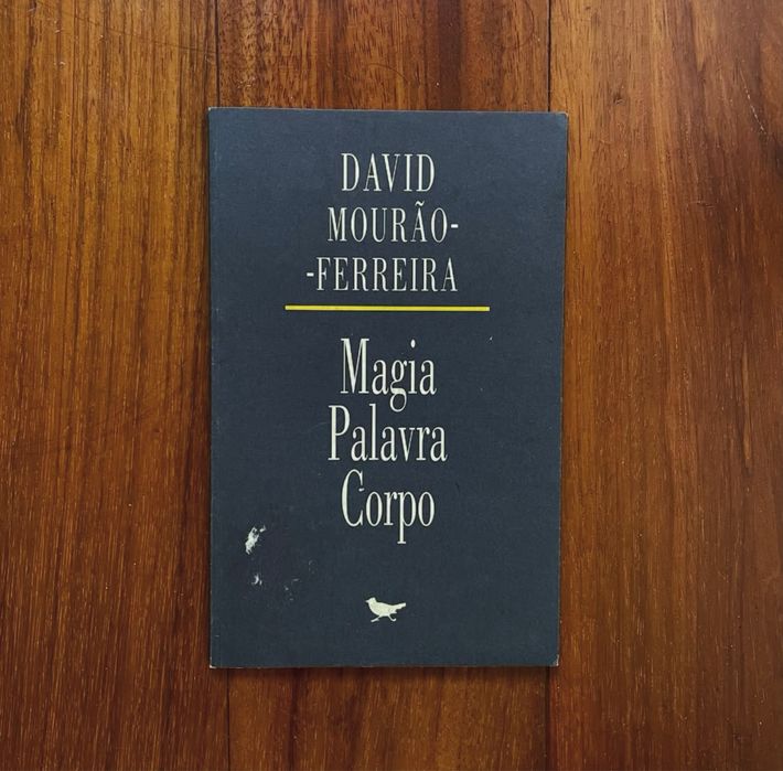 David Mourão Ferreira - Magia Palavra Corpo