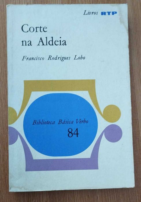 Corte na Aldeia e Noites de Inverno - Francisco Rodrigues Lobo (1972)