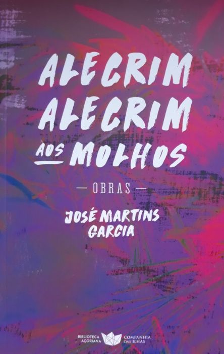 José Martins Garcia - ALECRIM ALECRIM AOS MOLHOS