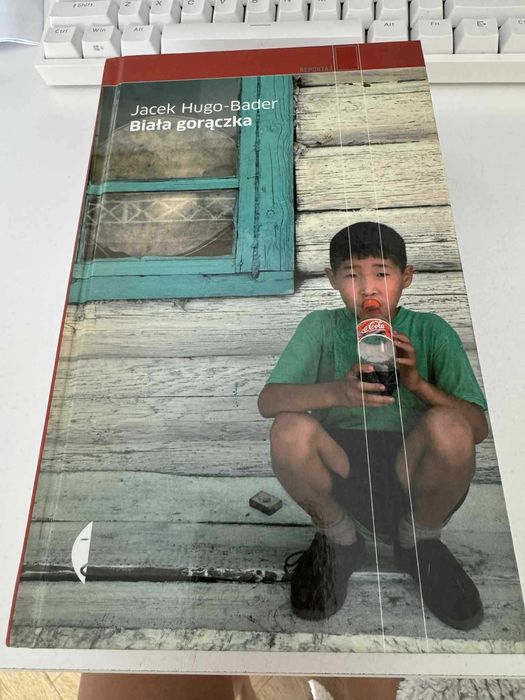 Biała gorączka - Jacek Hugo-Bader (NOWA W TWARDEJ OPRAWIE)