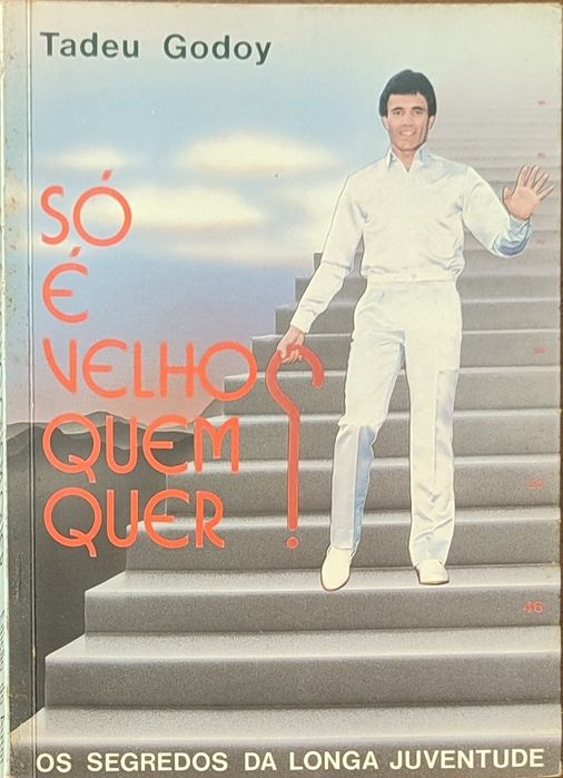 Livro "Só é velho quem quer"