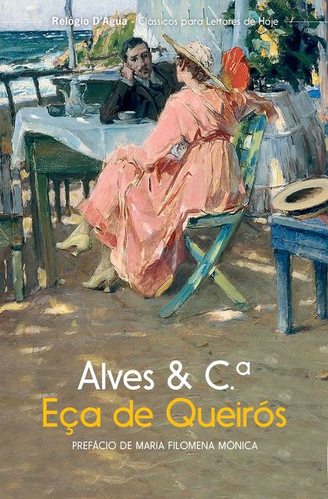 Eça de Queirós - Alves e Companhia (prefácio de Maria Filomena Mónica)