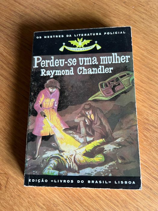 PERDEU-SE UMA MULHER     Raymond Chandler