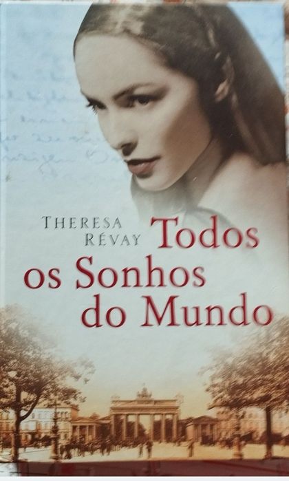 Theresa Revay As luzes brancas de Paris e Todos os sonhos do mundo,Elizabeth Jane Os anos da inocência