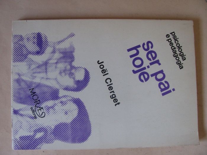 Ser Pai Hoje de Joël Clerget