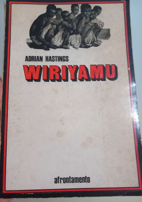 Adrian Hastings, Wiriyamu