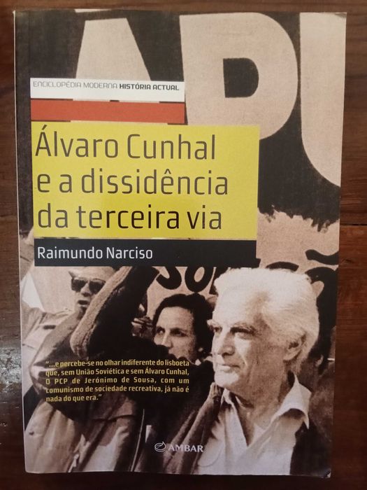 Raimundo Narciso - Álvaro Cunhal e a dissidência da terceira via