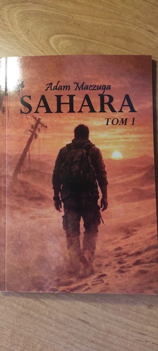 Książka "Sahara: tom 1" | klimat post-apo | Survival | Koniec świata | Nowa