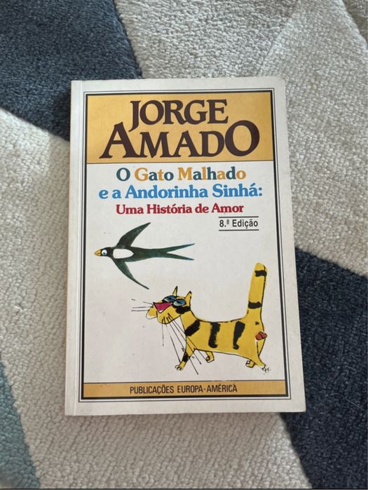 O Gato Malhado e a Andorinha Sinhá - Jorge Amado