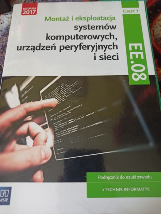 Podręcznik do nauki zawodu. Technik informstyk. Montaż i eksploatacja.
