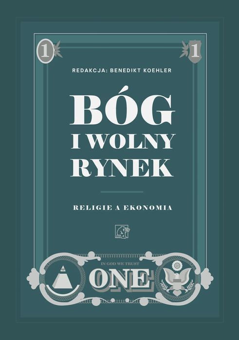 Bóg I Wolny Rynek. Religie A Ekonomia