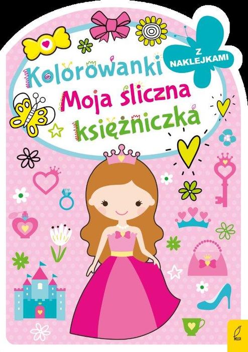 Moja Śliczna Księżniczka. Kolorowanka Z Wykrojnikiem Wilga