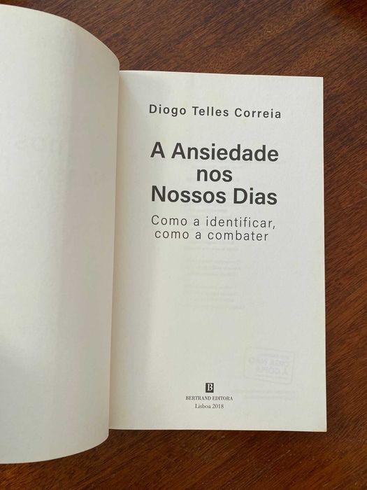 A Ansiedade nos Nossos Dias - Diogo Telles Correia