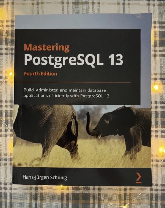 Mastering PostgreSQL 13 H J Schonig ENG