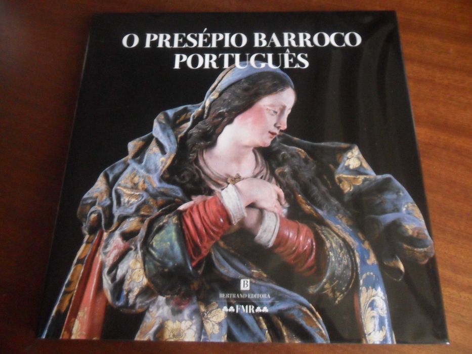 "O PRESÉPIO BARROCO PORTUGUÊS" de Arnaldo Pinto Cardoso - 1ª Ed. 2003