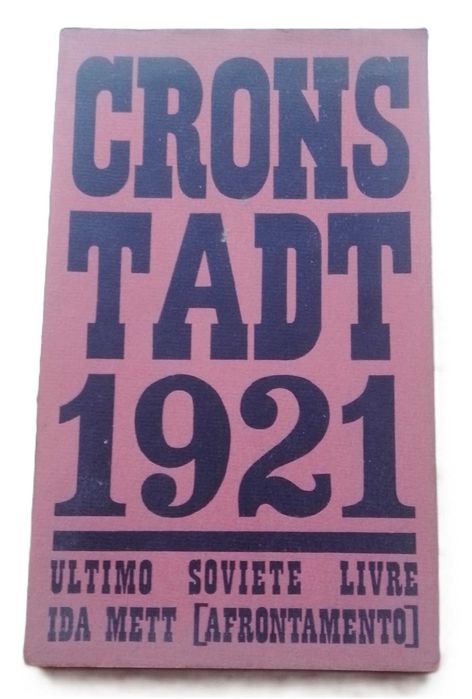 Cronstadt 1921, Último Soviete Livre, de Ida Mett