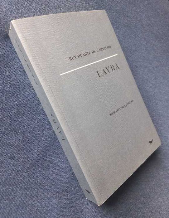 Lavra - Ruy Duarte de Carvalho (Poesia Reunida - 1970/2000)