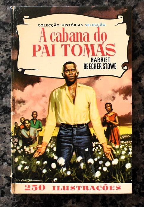 A Cabana do Pai Tomás - Harriet Beecher Stowe