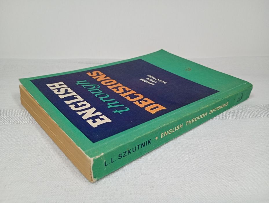 English trough decisions. Leszek Leon Szkutnik