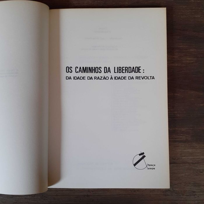 Os Caminhos da Liberdade: Da Idade da Razão à Idade da Revolta