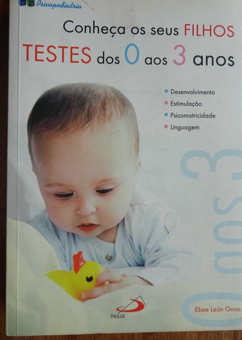 Conheça Os Seus Filhos ( Testes dos 0 Aos 3 Anos) de Ebee León Gross