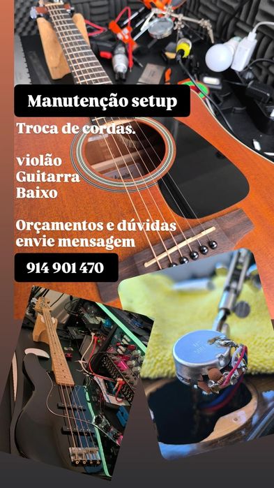 Violão, guitarra, baixo  setup e Manutenções.