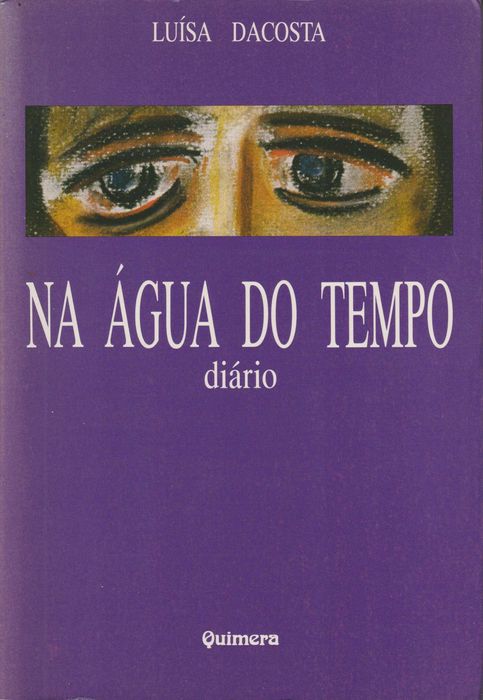 Na Água do Tempo - Diário - Luísa Dacosta