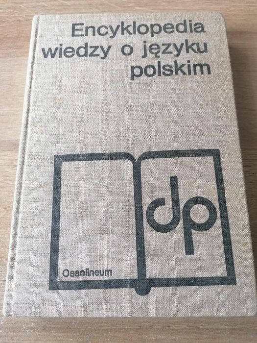 Encyklopedia wiedzy o j. Polskiego.