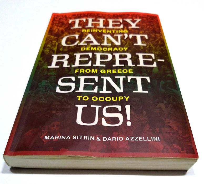 They Can't Represent Us! - Marina Sitrin, Dario Azzellini
