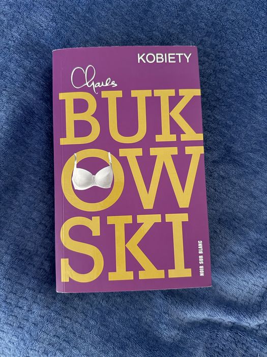 "Kobiety" Charles Bukowski