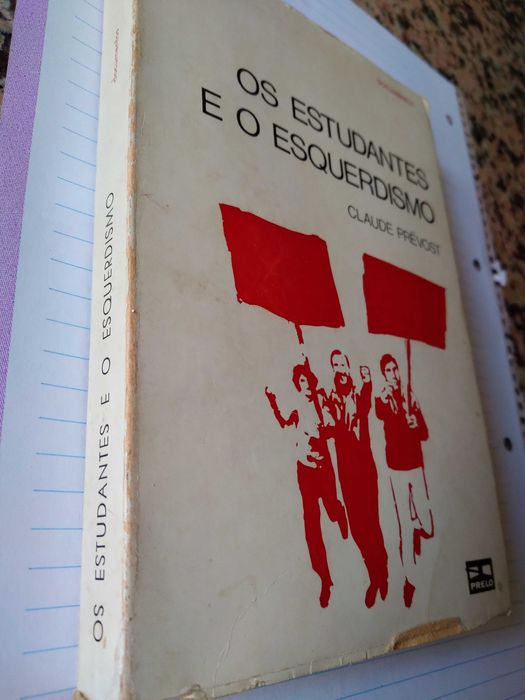 Os Estudantes e o Esquerdismo | de Claude Prévost