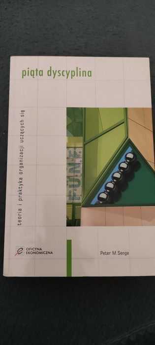 Peter M. Segne - Piąta dyscyplina