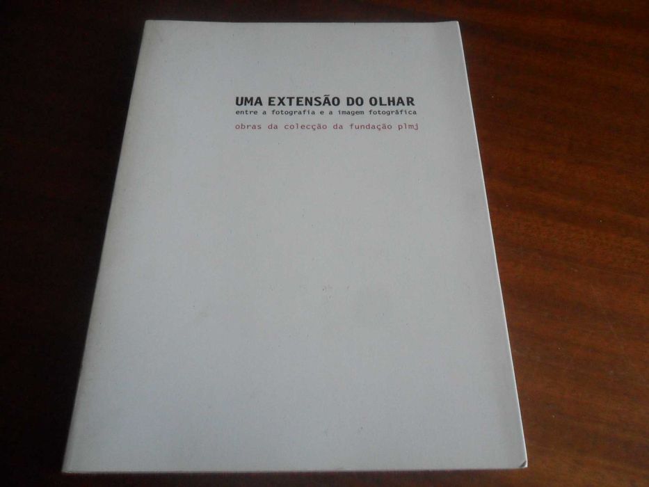 "UMA EXTENSÃO DO OLHAR" - Entre a fotografia e a imagem fotográfica