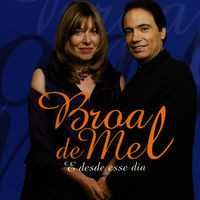 Broa De Mel – E Desde Esse Dia CD