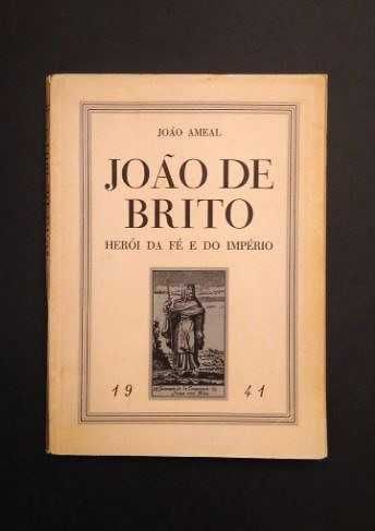 João Ameal - João de Brito : Herói da fé e do império