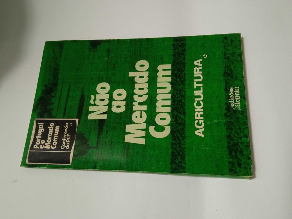 Não ao Mercado Comum: Agricultura