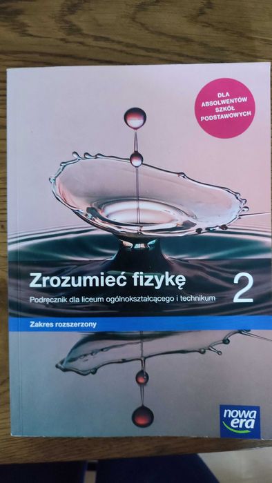 Sprzedam "Zrozumieć fizykę. Podręcznik. Zakres rozszerzony" cz.2