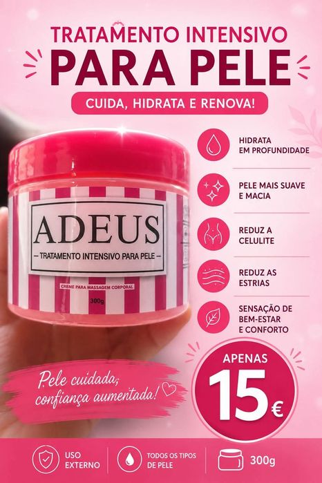 Creme Adeus Anti Celulite e Anti Estrias