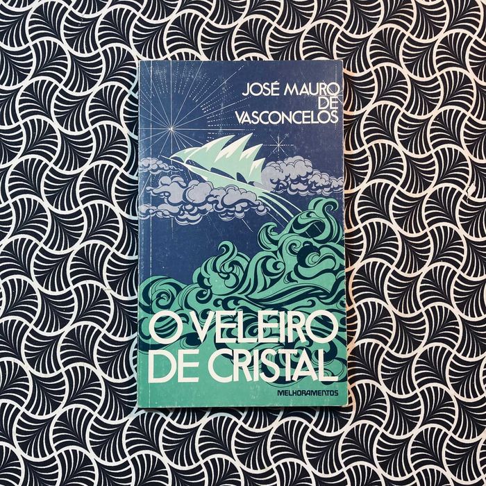 O Veleiro de Cristal - José Mauro de Vasconcelos