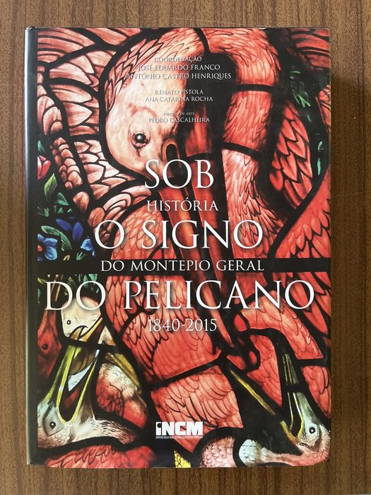 livro: sob o signo do pelicano do montepio geral