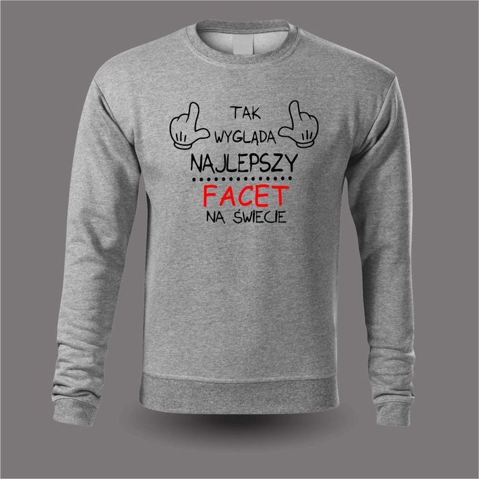 Bluza tak wygląda najlepszy facet na świecie prezent walentynki L
