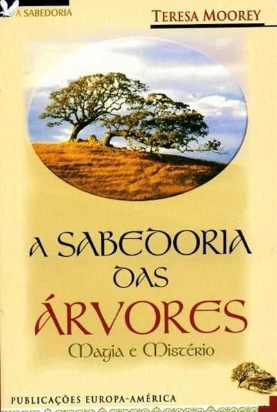 A Sabedoria das Árvores de Teresa Moorey (Portes grátis)