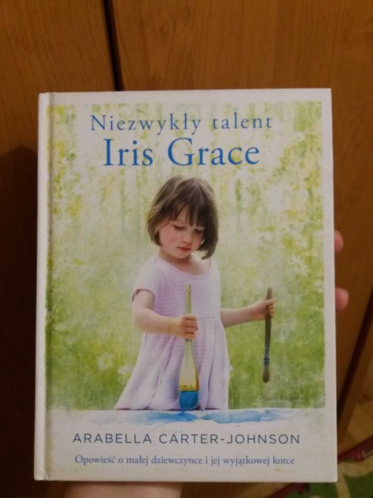 Książka Niezwykły talent Iris Grace -Arabella Carter-Johnson